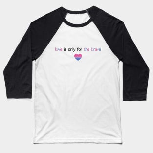 Brave Louis Tomlinson Bi Pride Baseball T-Shirt